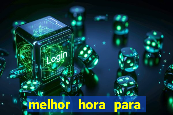 melhor hora para jogar fortune touro